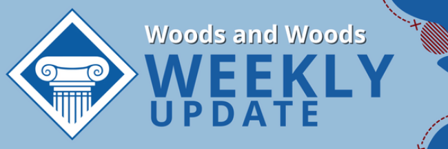 Weekly Newsletter. www.woodslawyers.com