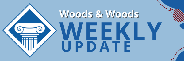Woods & Woods Weekly Update