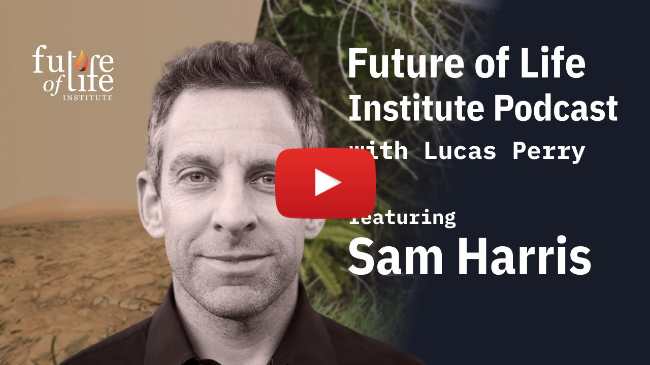 Sam Harris on
                                                  Global Priorities,
                                                  Existential Risk, and
                                                  What Matters Most