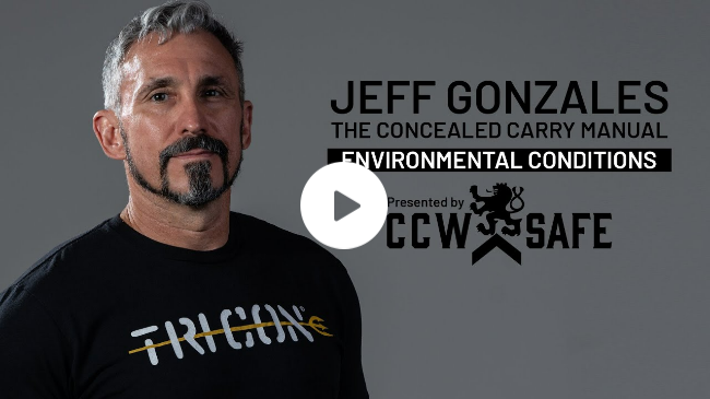 Jeff Gonzales Concealed Carry Manual: Environmental Concerns