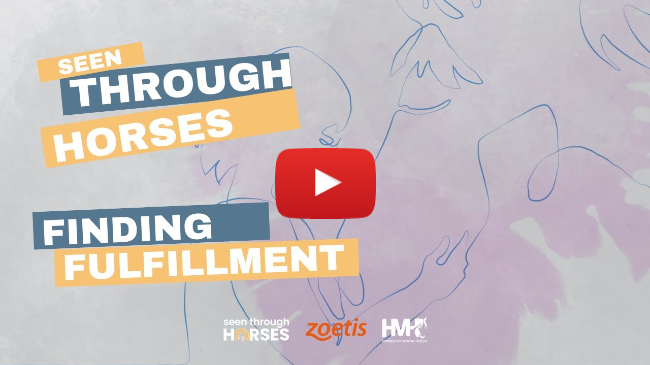 "Finding Fulfillment" A Story of Transformation | Seen Through Horses Campaign