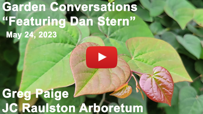Garden Conversations - "Public Gardens & Native Plants Featuring Dan Stern"