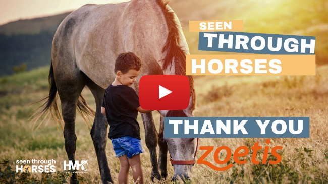 Thank you Zoetis, Premier Sponsor of the Seen Through Horses Campaign 2023