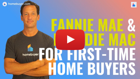 The First-Time Home Buyer's Guide to Fannie Mae & Freddie Mac