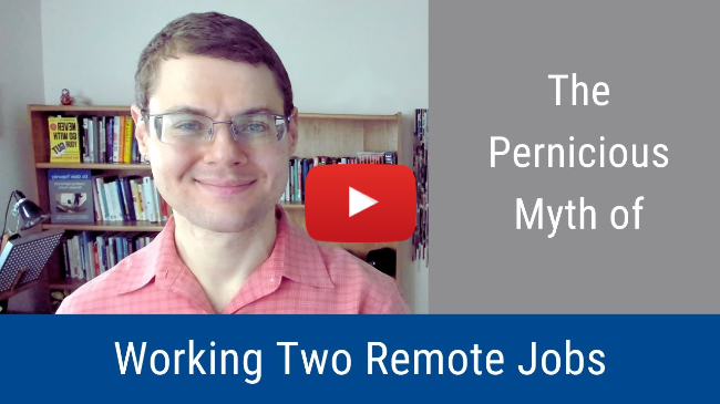 #202: The Pernicious Myth of Working Two Remote Jobs