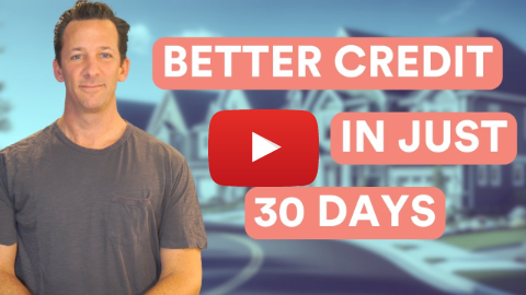 Home Buyers: Get A Higher Credit Score In 30 Days