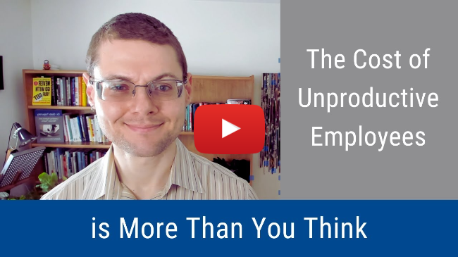 #224: The Cost of Unproductive Employees Is More Than You Think
