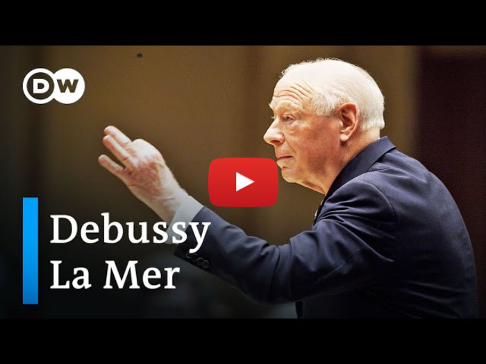 Debussy: La mer | Bernard Haitink and the Royal Concertgebouw Orchestra