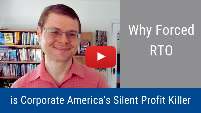 #254: Why Forced RTO is Corporate America’s Silent Profit Killer