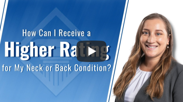 What You Need To Show The VA To Receive A Higher Rating For Neck & Back Disabilities?