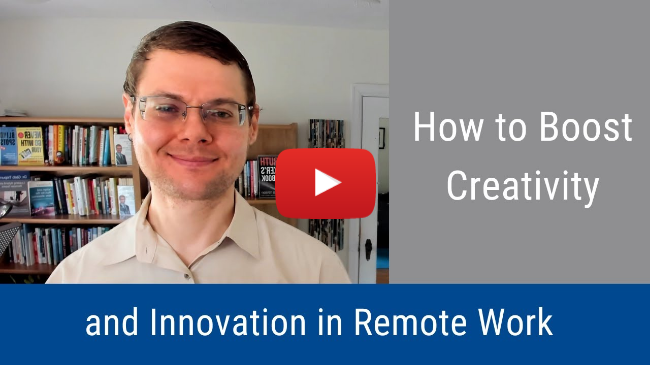 #255: How to Boost Creativity and Innovation in Remote Work