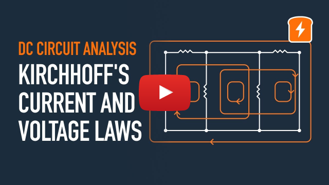 Kirchhoff's Current Law and Kirchhoff's Voltage Law | KCL and KVL