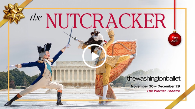 The Washington Ballet's The Nutcracker | November 29-December 30, 2024