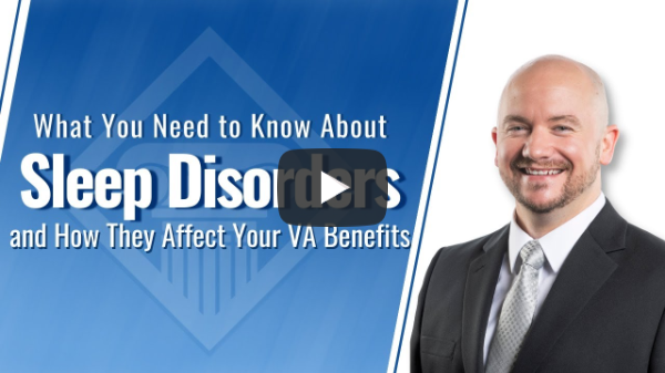 Sleep Disorders and How They Can Affect Your VA Disability Claim