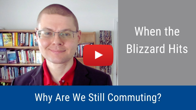 #277: When the Blizzard Hits, Why Are We Still Commuting?