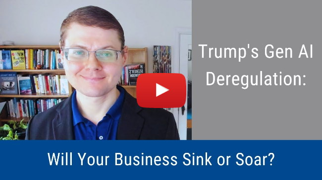 #282: Trump’s Gen AI Deregulation: Will Your Business Sink or Soar?