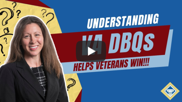 Use DBQs to Your Advantage!: VA Claims/Appeals