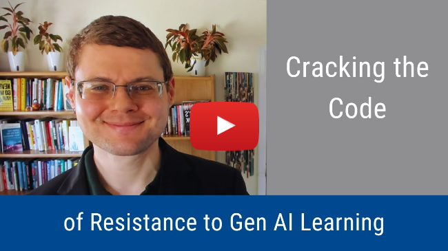 #333: Cracking the Code of Resistance to Gen AI Learning
