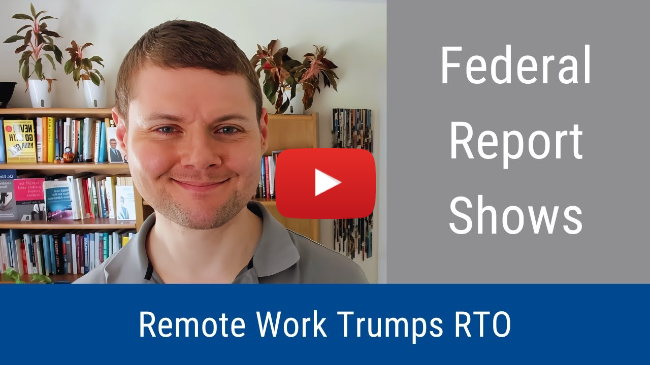 #337: Federal Report Shows Remote Work Trumps RTO