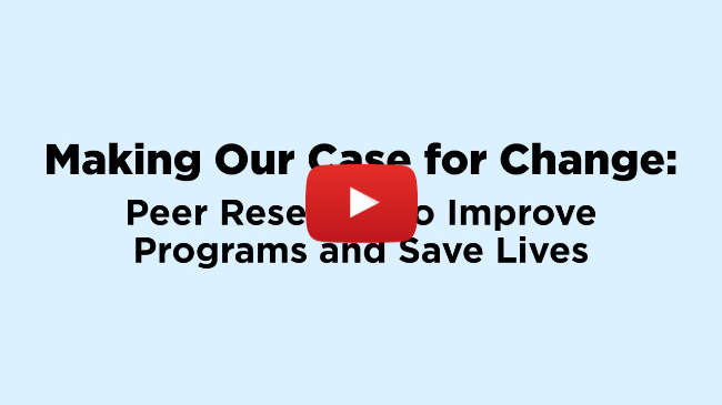 Making Our Case for Change: Peer Research to Improve Programs and Save Lives