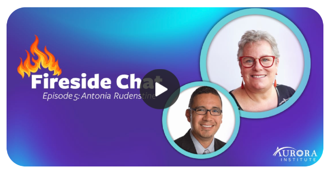 Aurora Institue Fireside Chat Episode 5: Antonia Rudenstine