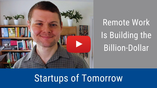 #349: Remote Work Is Building the Billion-Dollar Startups of Tomorrow
