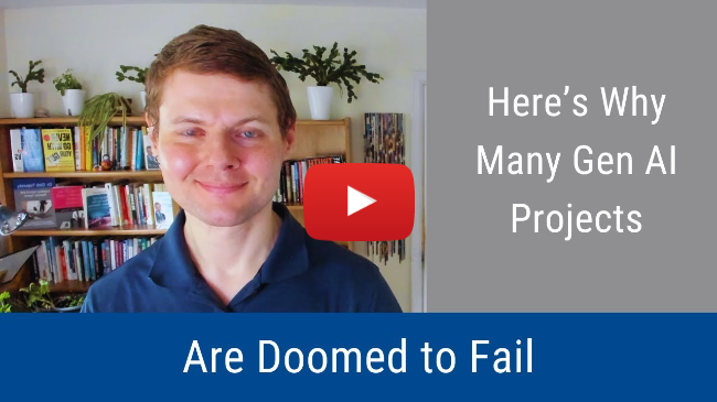 #350: Here’s Why Many Gen AI Projects Are Doomed to Fail
