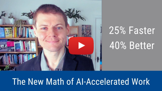 #355: 25% Faster, 40% Better: The New Math of AI-Accelerated Work