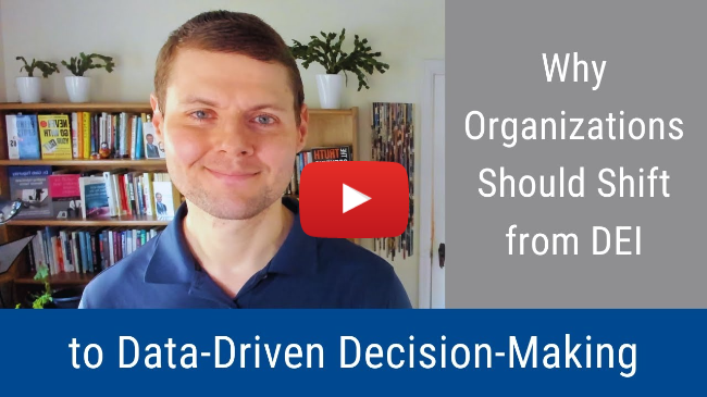 #357: Why Organizations Should Shift from DEI to Data-Driven Decision-Making