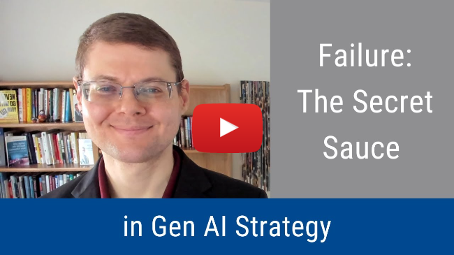 #361: Failure: The Secret Sauce in Gen AI Strategy