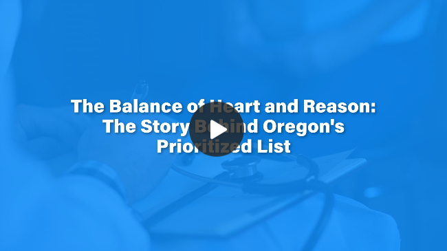 The Story Behind Oregon's Prioritized List The Story Behind Oregon's Prioritized List
