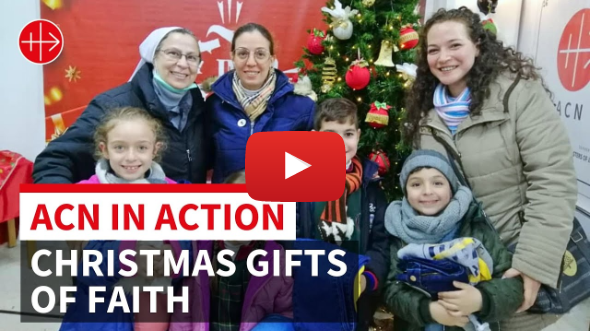 ACN in Action - Christmas Gifts of Faith ACN in Action - Christmas Gifts of Faith
