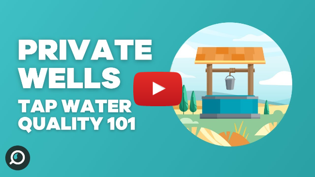 Tap Water Quality 101: Contaminants in Private Well Water