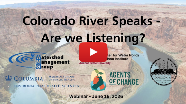 Colorado River Speaks - Are we Listening? Colorado River Speaks - Are we Listening?