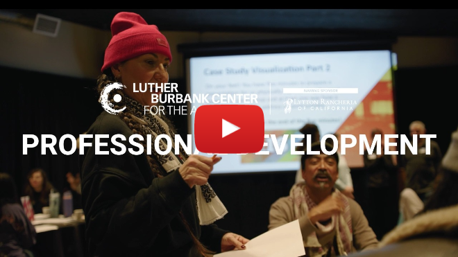 Professional Development for Educators | Luther Burbank Center for the Arts